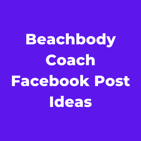 10+ Beachbody Coach Facebook Post Ideas