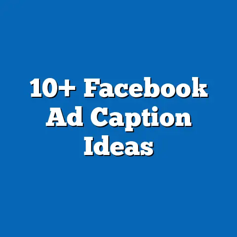 10+ Facebook Ad Caption Ideas