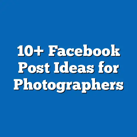 10+ Facebook Post Ideas for Photographers
