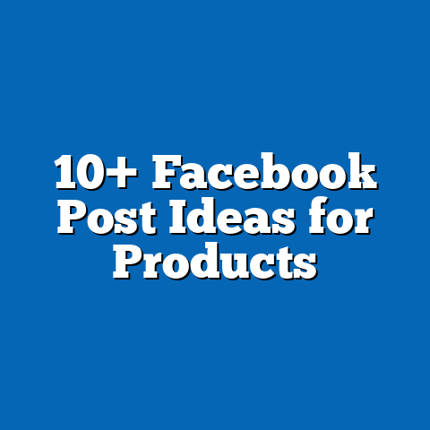 10+ Facebook Post Ideas for Products