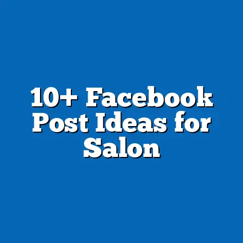 10+ Facebook Post Ideas for Salon