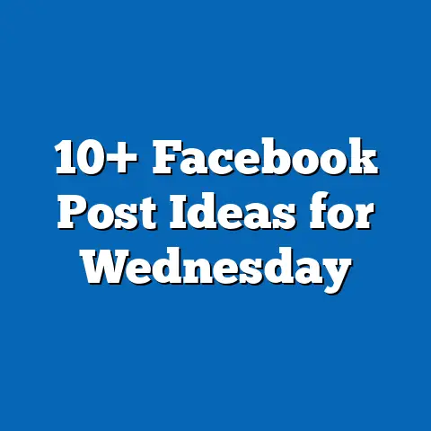 10+ Facebook Post Ideas for Wednesday