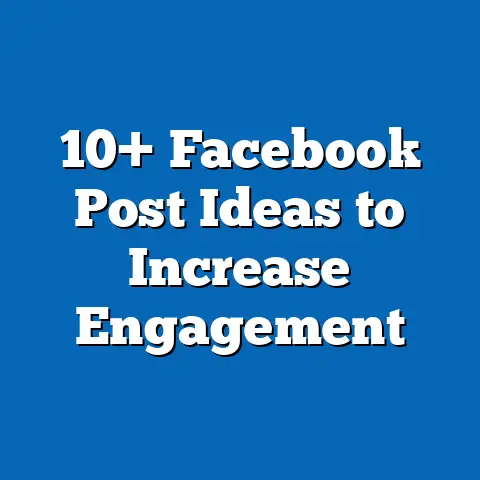 10+ Facebook Post Ideas to Increase Engagement