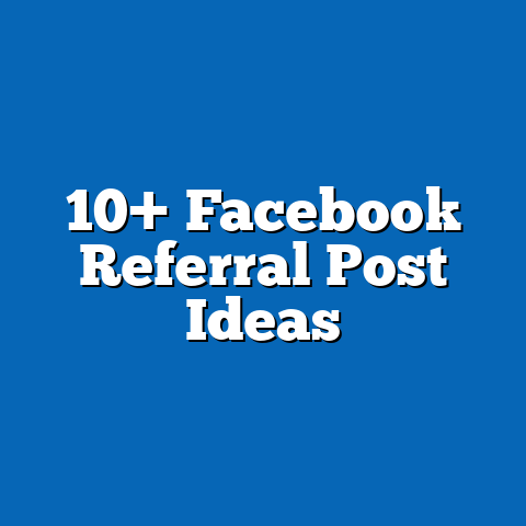 10+ Facebook Referral Post Ideas