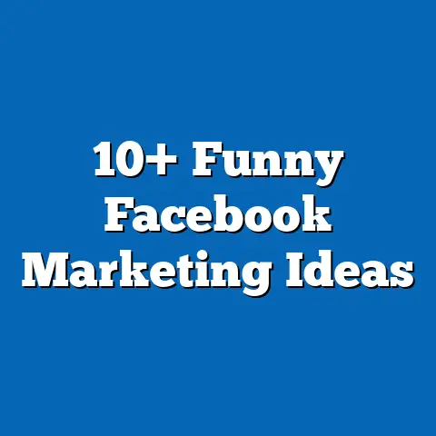 10+ Funny Facebook Marketing Ideas