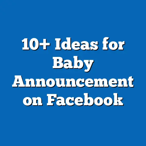 10+ Ideas for Baby Announcement on Facebook