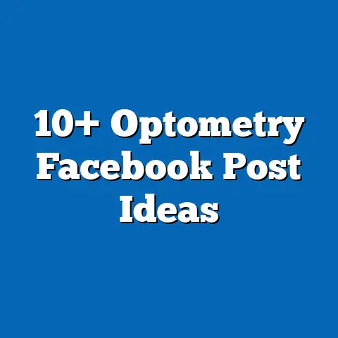 10+ Optometry Facebook Post Ideas