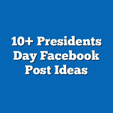 10+ Presidents Day Facebook Post Ideas
