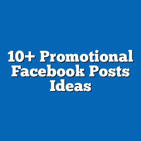 10+ Promotional Facebook Posts Ideas