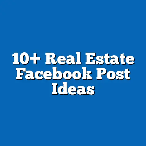 10+ Real Estate Facebook Post Ideas