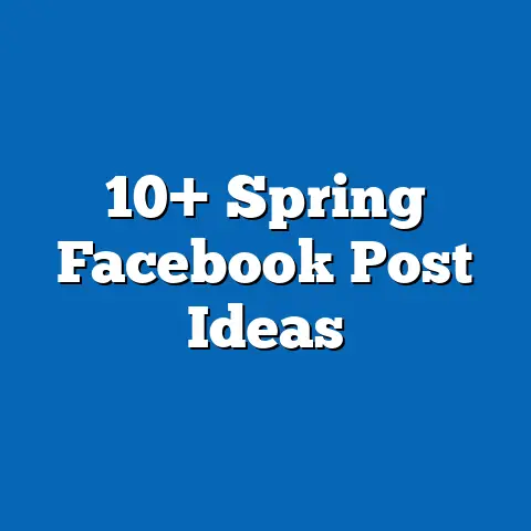 10+ Spring Facebook Post Ideas