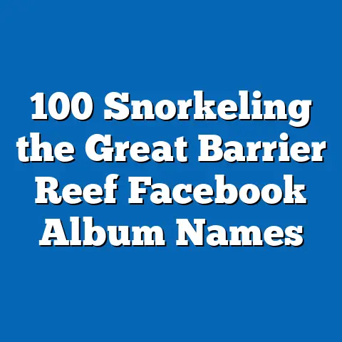 100 Snorkeling the Great Barrier Reef Facebook Album Names