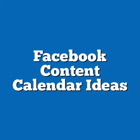 Facebook Content Calendar Ideas
