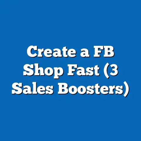 Create a FB Shop Fast (3 Sales Boosters)