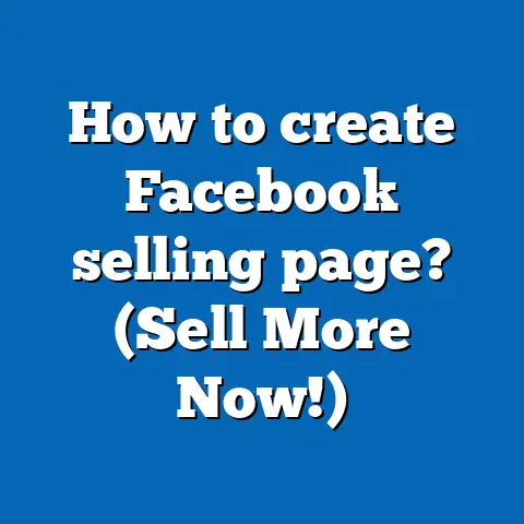 How to create Facebook selling page? (Sell More Now!)