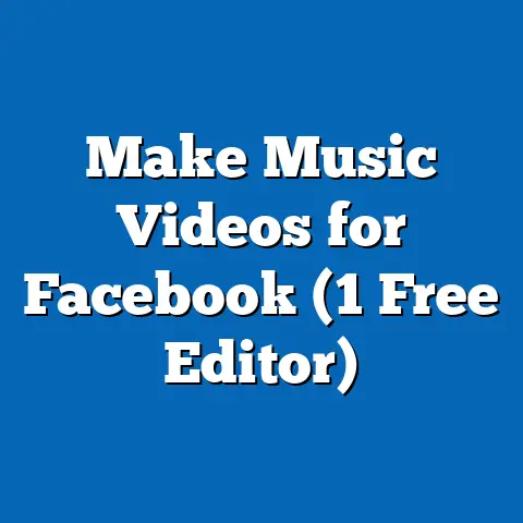 Make Music Videos for Facebook (1 Free Editor)