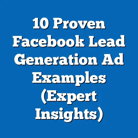10 Proven Facebook Lead Generation Ad Examples  (Expert Insights)