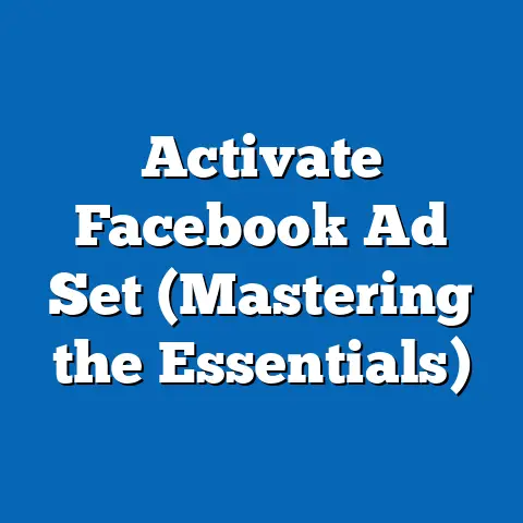 Activate Facebook Ad Set  (Mastering the Essentials)
