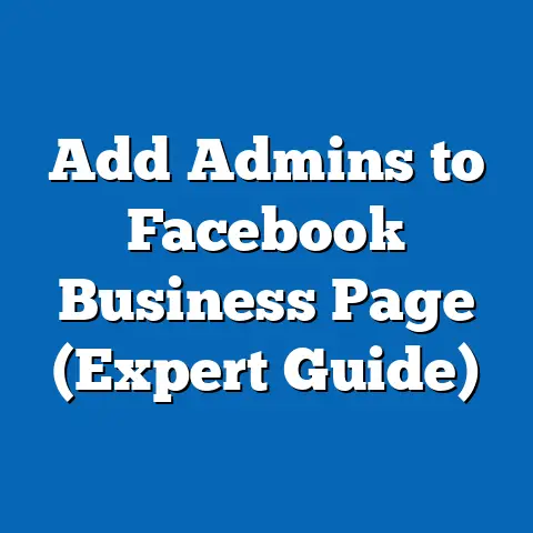 Add Admins to Facebook Business Page  (Expert Guide)