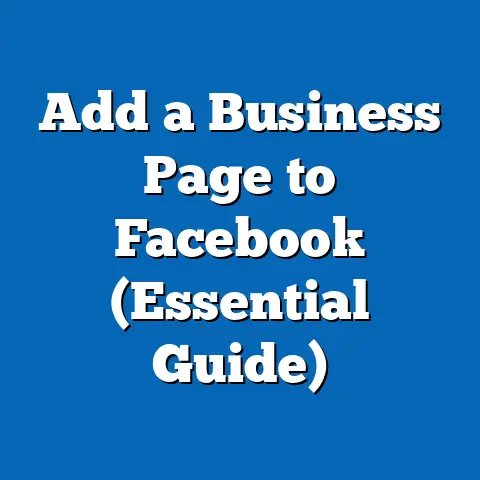 Add a Business Page to Facebook  (Essential Guide)