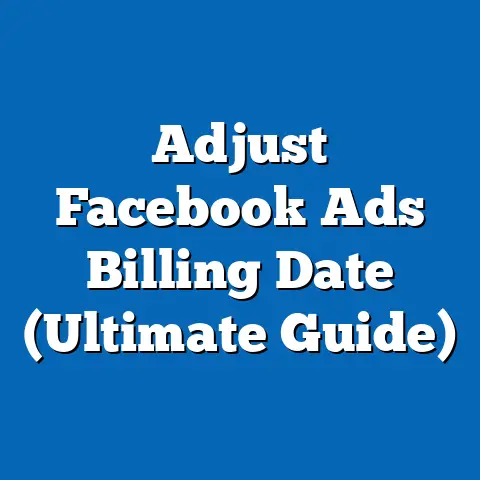 Adjust Facebook Ads Billing Date  (Ultimate Guide)