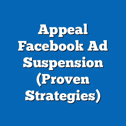 Appeal Facebook Ad Suspension  (Proven Strategies)
