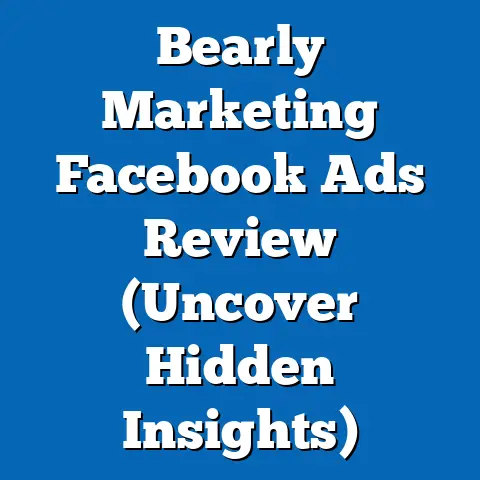 Bearly Marketing Facebook Ads Review  (Uncover Hidden Insights)