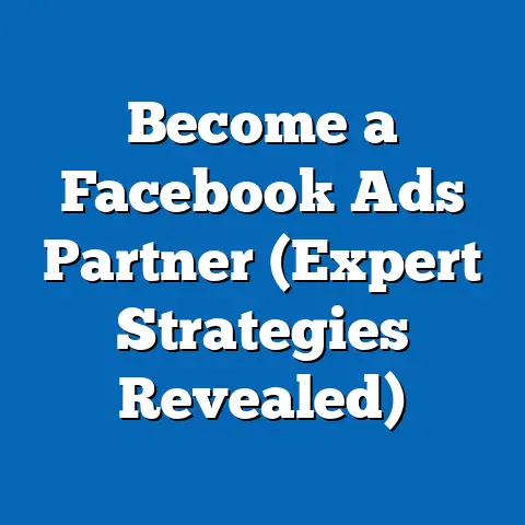 Become a Facebook Ads Partner  (Expert Strategies Revealed)