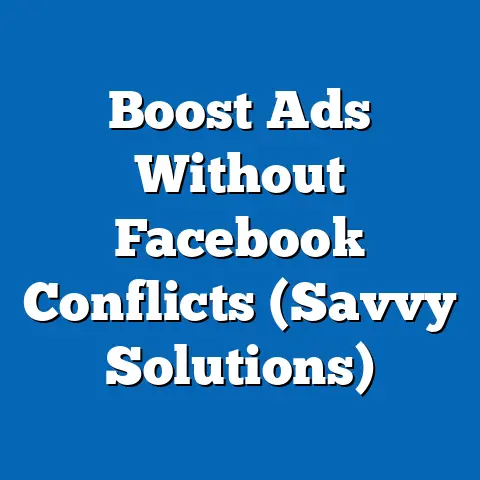 Boost Ads Without Facebook Conflicts  (Savvy Solutions)