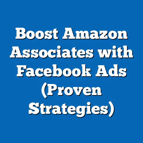 Boost Amazon Associates with Facebook Ads  (Proven Strategies)