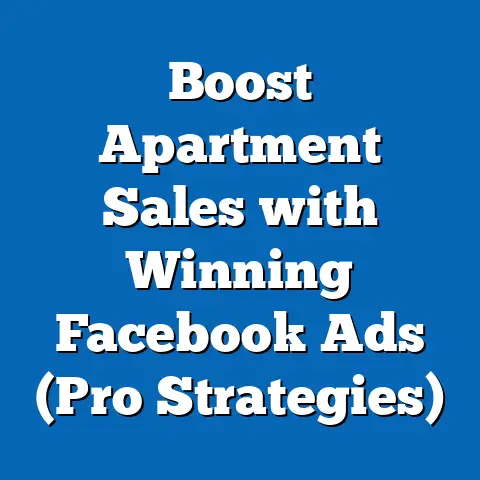 Boost Apartment Sales with Winning Facebook Ads  (Pro Strategies)
