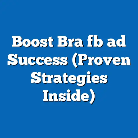 Boost Bra fb ad Success (Proven Strategies Inside)