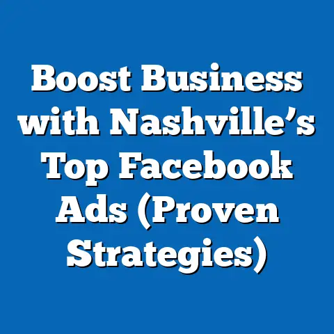 Boost Business with Nashville’s Top Facebook Ads  (Proven Strategies)