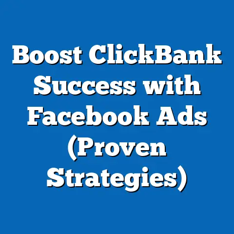 Boost ClickBank Success with Facebook Ads  (Proven Strategies)
