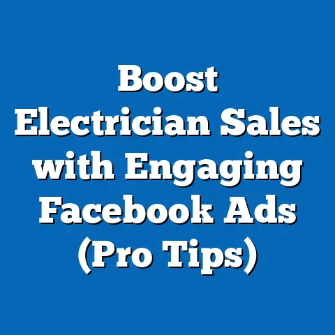 Boost Electrician Sales with Engaging Facebook Ads  (Pro Tips)