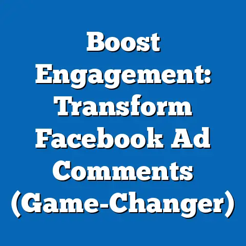 Boost Engagement: Transform Facebook Ad Comments  (Game-Changer)