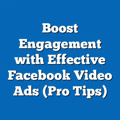 Boost Engagement with Effective Facebook Video Ads  (Pro Tips)