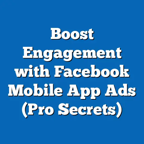 Boost Engagement with Facebook Mobile App Ads  (Pro Secrets)