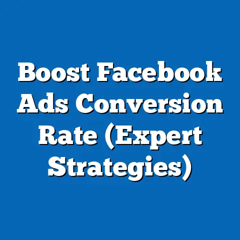 Boost Facebook Ads Conversion Rate  (Expert Strategies)
