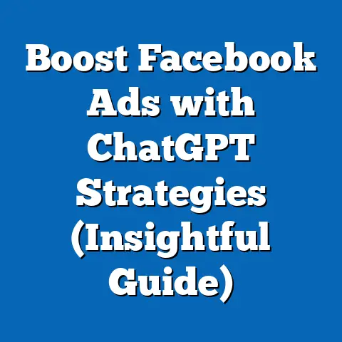 Boost Facebook Ads with ChatGPT Strategies  (Insightful Guide)