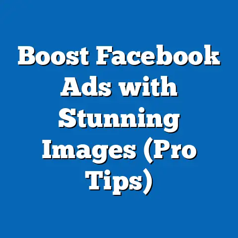 Boost Facebook Ads with Stunning Images  (Pro Tips)