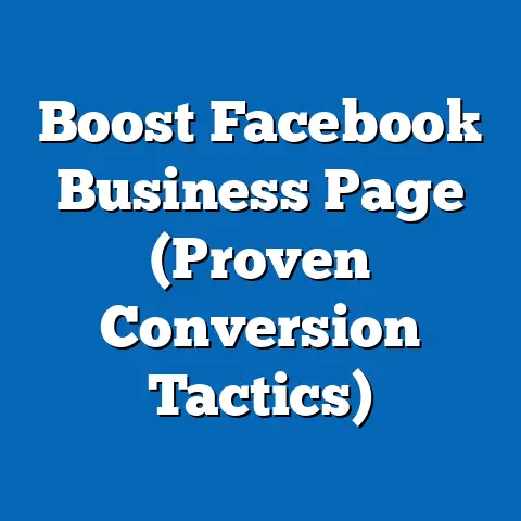 Boost Facebook Business Page  (Proven Conversion Tactics)