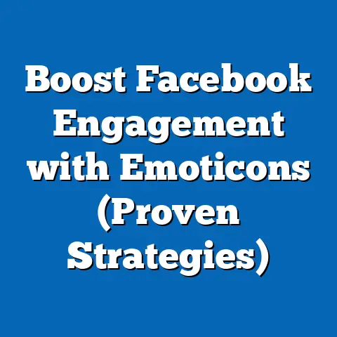Boost Facebook Engagement with Emoticons  (Proven Strategies)