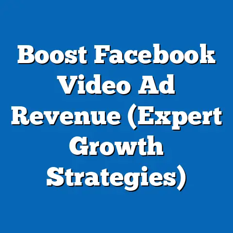 Boost Facebook Video Ad Revenue  (Expert Growth Strategies)