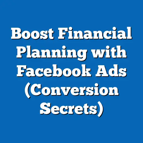 Boost Financial Planning with Facebook Ads  (Conversion Secrets)