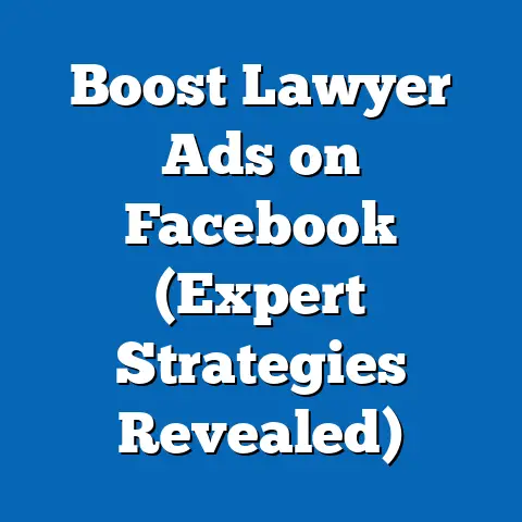 Boost Lawyer Ads on Facebook  (Expert Strategies Revealed)