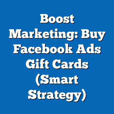 Boost Marketing: Buy Facebook Ads Gift Cards  (Smart Strategy)
