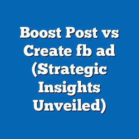 Boost Post vs Create fb ad (Strategic Insights Unveiled)