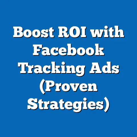 Boost ROI with Facebook Tracking Ads  (Proven Strategies)