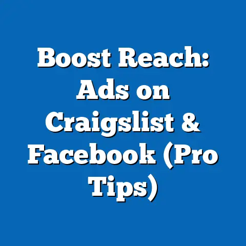 Boost Reach: Ads on Craigslist & Facebook  (Pro Tips)